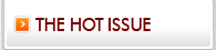 THE HOT ISSUE