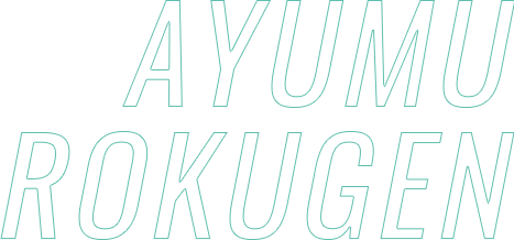 AYUMU ROKUGEN