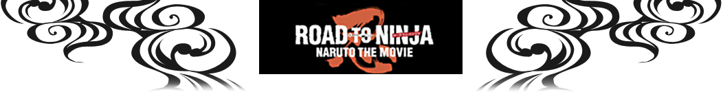 ROAD TO NINJA -NARUTO THE MOVIE-