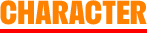 CHARACTER