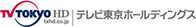 TV TOKYO HD txhd.co.jp テレビ東京ホールディングス