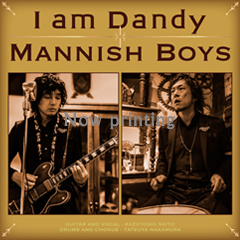 MANNISH BOYS（齋藤和義×中村達也）「I am Dandy」（スピードスターレコーズ) CDジャケット画像