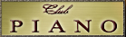Club PIANO