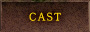 Cast