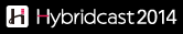 Hybridcast2014