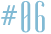 #06