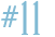 #11