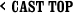 CAST TOP