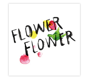FLOWER FLOWER