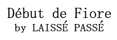 Debut de Fiore by LAISSE PASSE