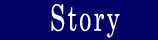 Story