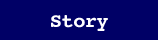 Story