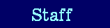 Staff