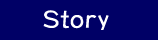 Story