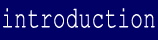 introduction